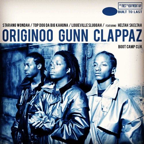 Stream ORIGINOO GUNN CLAPPAZ - Built To Last Mix by Conçu pour 