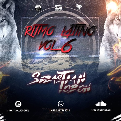 RITMO LATINO VOL6 BY SEBASTIAN TOBON DJ (EL LOBO) Descargar Set En Botón Comprar
