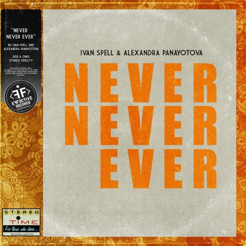 Never Never Ever (feat Alexandra Panayotova)