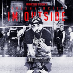 Freshy McFly - Im Outside (Produced By Stevie B)