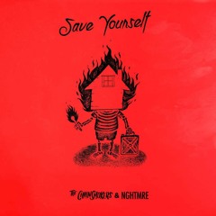 Save Yourself (Rave Radio Remix) - The Chainsmokers & NGHTMRE