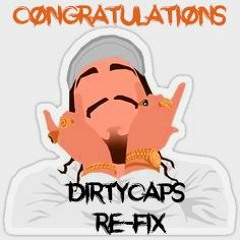 Post Malone - Congratulations [Dirtycaps Re-Fix] (Baile Flip)