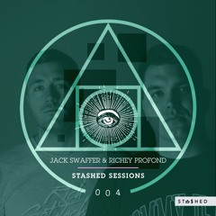 Stashed Sessions 004 Jack Swaffer & Richey Profond 05/10/2018