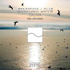 Emotion Love - Galina (Xian Remix)