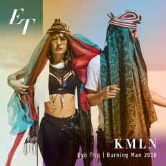 KMLN at Ego Trip - Burning Man 2018