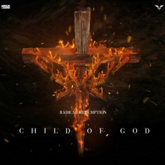 Child Of God (HQ Official)