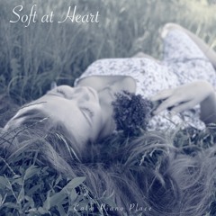 Soft at Heart - original solo piano