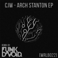 CJW - Arch Stanton (Original Mix)