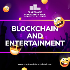Blockchain and Entertainment #32