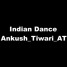 Ankush Tiwari(AT ) _-_ Indian Dance _(Original_Mix)