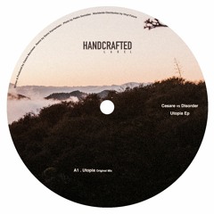 PREMIERE: Cesare vs Disorder — Utopia (Original Mix) [Handcrafted]