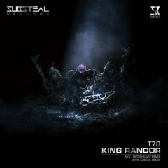 T78 - King Randor (Original Mix)