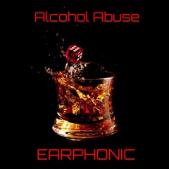 Earphonic - Alcohol Abuse (Original Mix) [Psyload Free Download]