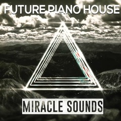 MS008 Miracle Sounds - Future Piano House