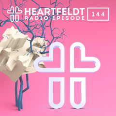 Sam Feldt - Heartfeldt Radio #144
