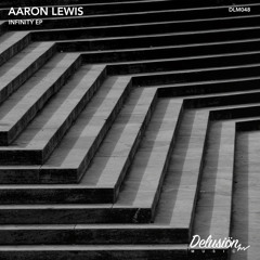 Aaron Lewis - Infinity (Original Mix)