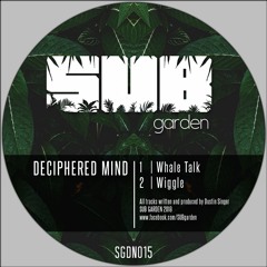 Deciphered Mind - Whale Talk / Wiggle (SGDN015) [showreel] - OUT NOW!