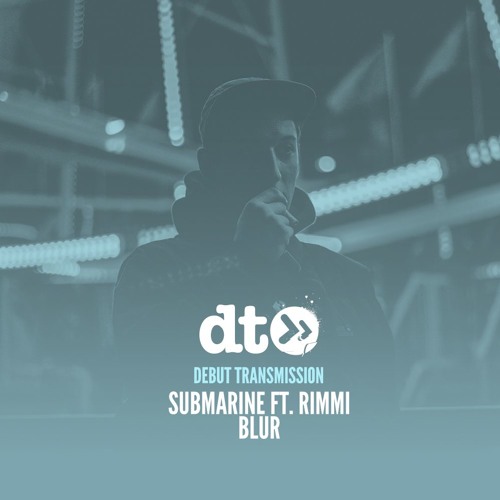 SubMarine ft. Rimmi - Blur (Dispatch LTD)