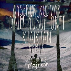 Ayşenur Kolivar - Daim Yusuf Orti  (KhaiKhan Remix)"Sonbahar Soundtrack"