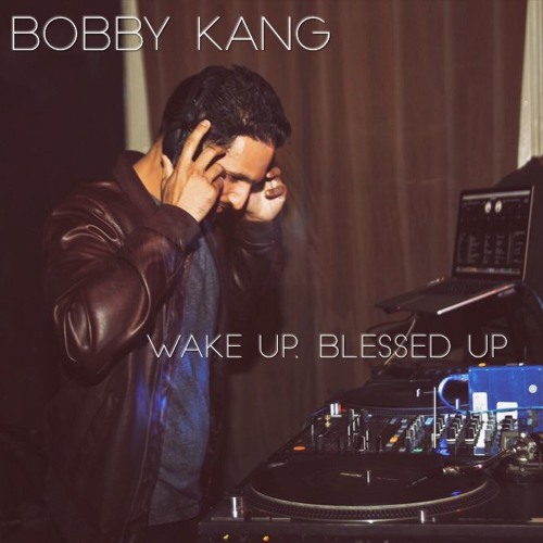 Wake Up, Blessed Up