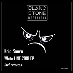Krid Snero - White Line (APX Sound Remix) [Blanc Stone Nostalgia]