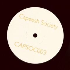 Premiere : Capeesh Society - Endless Happy Groove (CAPSOC003)