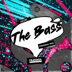 AKURI - The Bass (Original Mix) | FREE DOWNLOAD