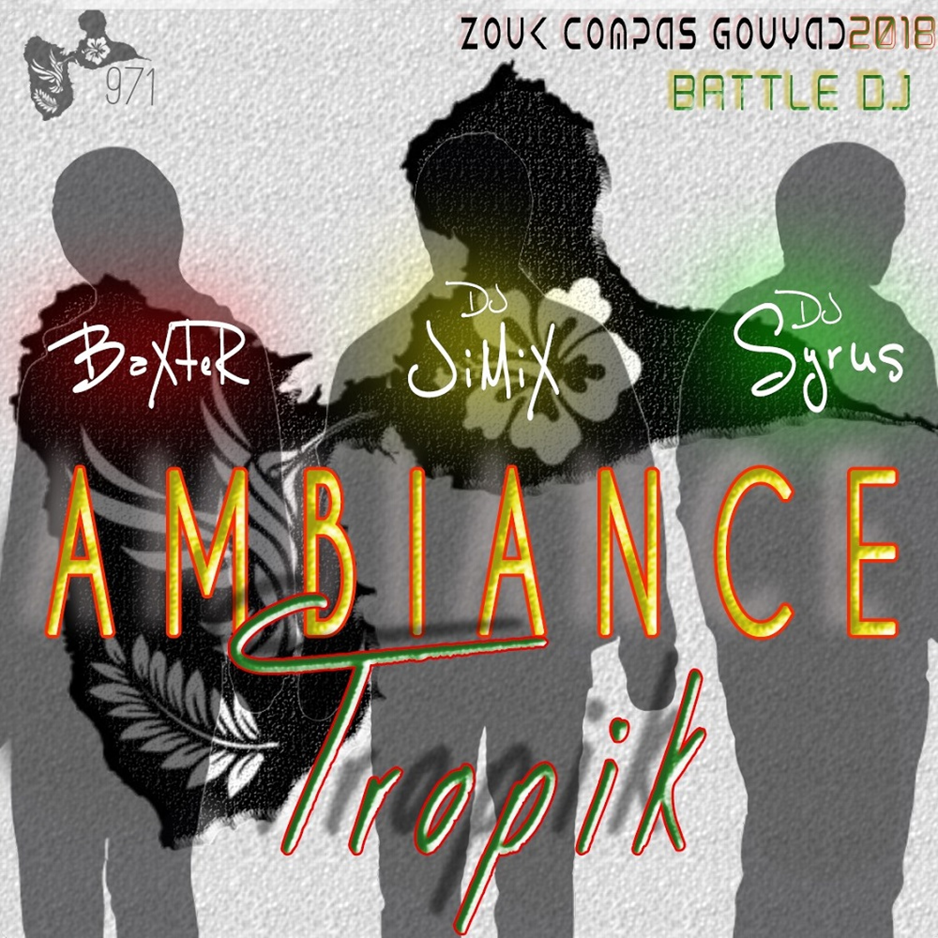 Ambiance Tropic BATTLE DJ-JIMIX-BAXTER-SYRUS episode artwork
