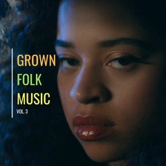 Grown Folks Music Vol 3