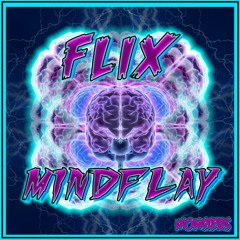 FLIX - MINDFLAY (FREE DOWNLOAD)