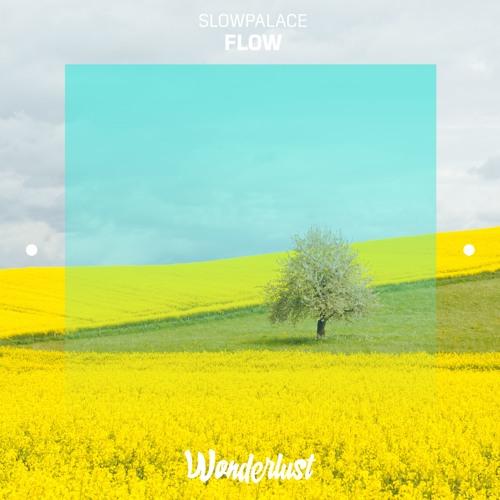 Slowpalace - Flow