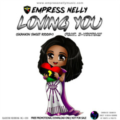 Empress Nelly -Loving You ft. I-Victory (Skankin Sweet Riddim)