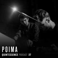 Quintessence Podcast 27 / Poima