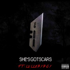 She's Got Scars (Ft. lullabyboy) [Prod.YVNG AX$TN]