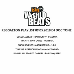 BIG FM WORLDBEATS SHOW 77 (09.05.18) DJ DOC TONE SET 1