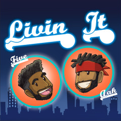 Livin' It by Five ft. Aak Samson