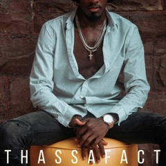 Miles B. - Thassafact (Prod. By Tjdabeatman)