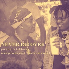 Gunna x Lil Baby ft. Drake - Never Recover (Instrumental)