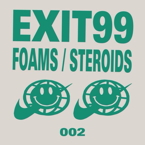 PREMIERE: Exit99 - Steroids [Forthcoming One Puf 10th October]