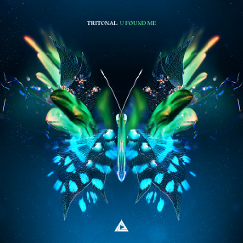 Tritonal - U Found Me