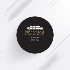 Hernan Bass - Reaccion Tardia (Groove Version Mix) SNIP