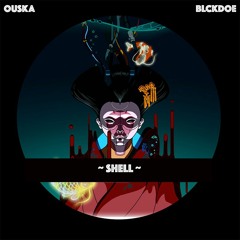OUSKA x BLCKDOE - SHELL