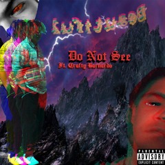 SHADBEATZ - Do Not See (Ft. Crafty Barnardo)
