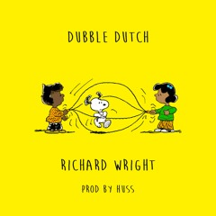 Dubble Dutch(Prod. By Huss)