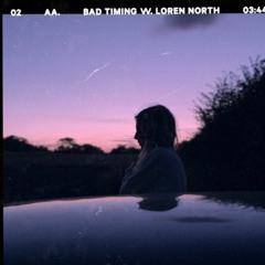 Bad Timing (With loren north)