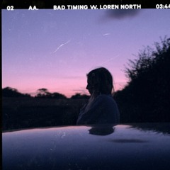 Bad Timing (With loren north)