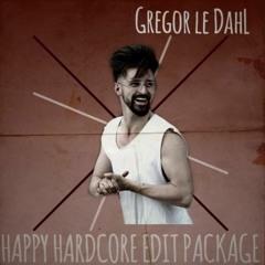 Gregor le DahL - Happy Hardcore Edit Package (FREE DOWNLOAD)