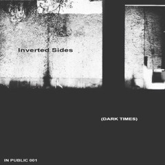Inverted Sides - Dark Times