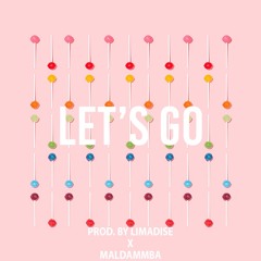 FREE | "Let's Go" -  Camila Cabello x Cardi B x Asap Rocky Type Beat | Prod. by Limadise x Maldammba