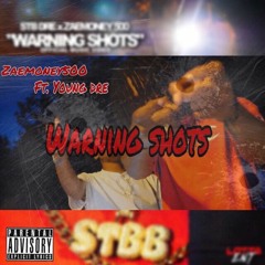 Zaemoney500 - Warning shots ft. Young Dre